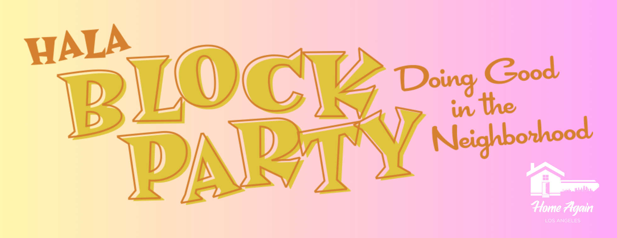 HALA Block Party - Doing Good in the Neighborhood!